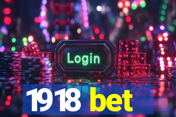 1918 bet