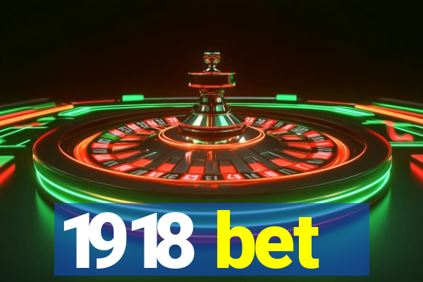 1918 bet
