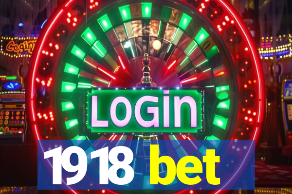 1918 bet