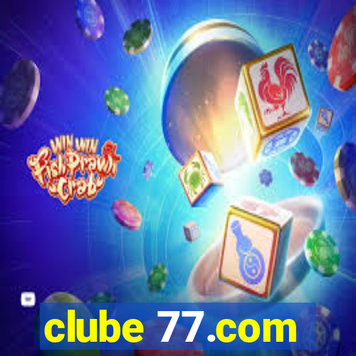 clube 77.com