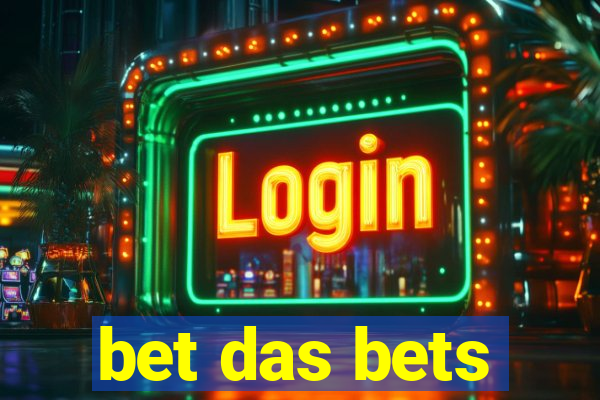 bet das bets