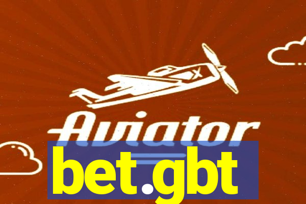 bet.gbt