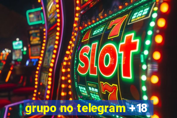 grupo no telegram +18
