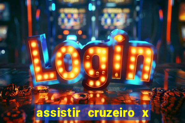 assistir cruzeiro x flamengo multicanais