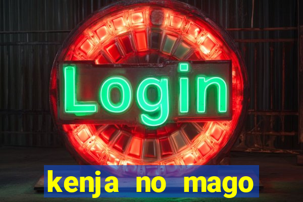 kenja no mago dublado 1 temporada