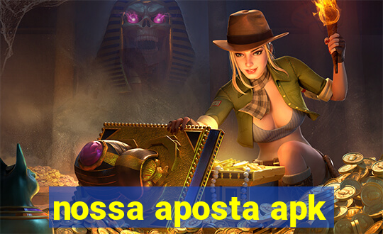 nossa aposta apk