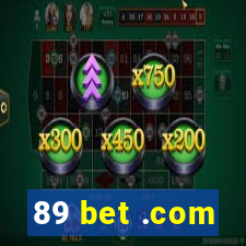89 bet .com