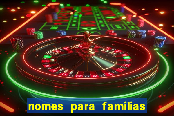 nomes para familias em jogos