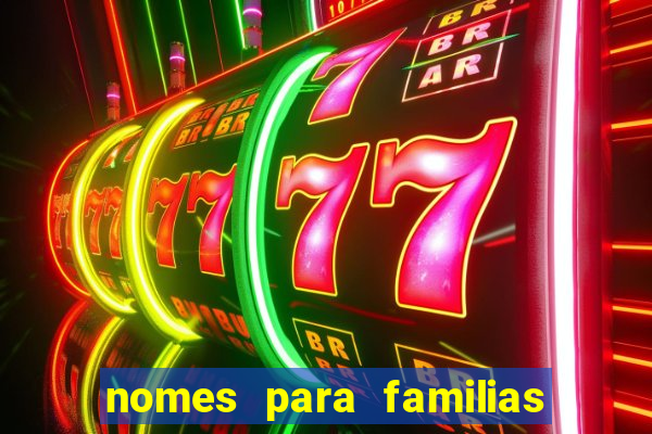 nomes para familias em jogos