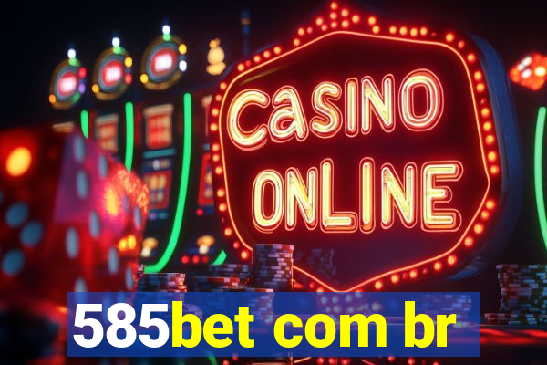 585bet com br