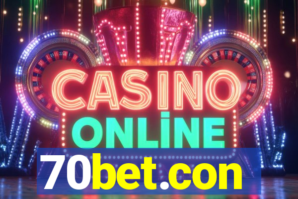 70bet.con