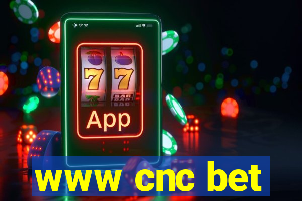 www cnc bet