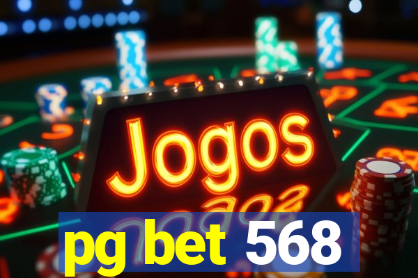 pg bet 568