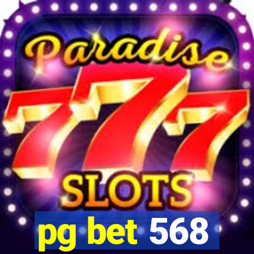 pg bet 568