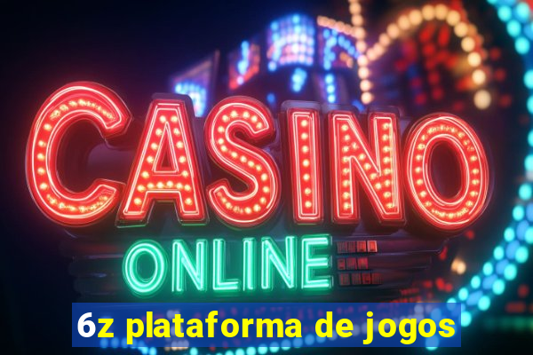 6z plataforma de jogos