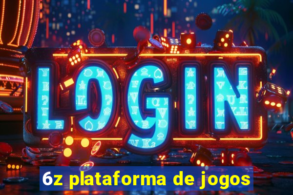 6z plataforma de jogos