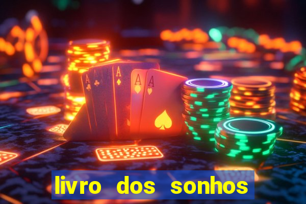 livro dos sonhos jogo do bicho