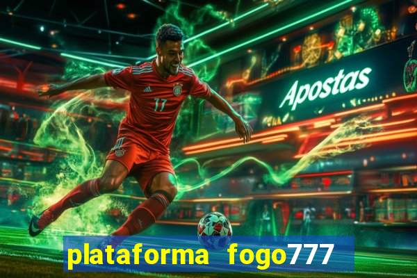 plataforma fogo777    confi  vel