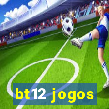 bt12 jogos