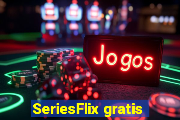 SeriesFlix gratis