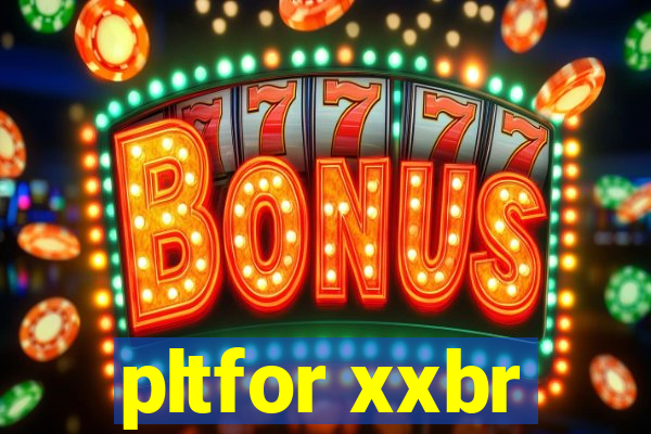 pltfor xxbr