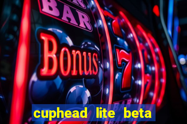 cuphead lite beta 9.1 download todas as ilhas