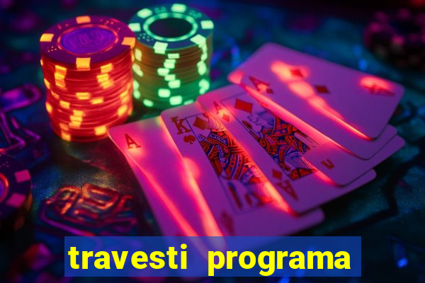 travesti programa em salvador
