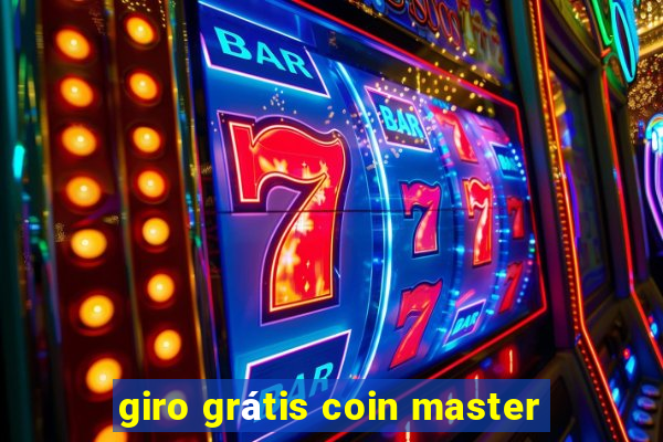 giro grátis coin master