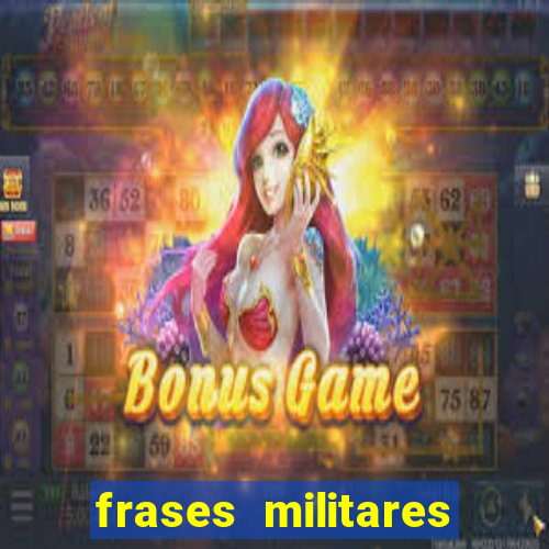 frases militares para status