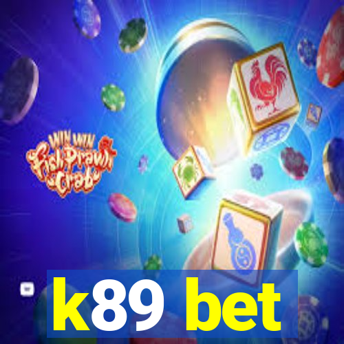 k89 bet