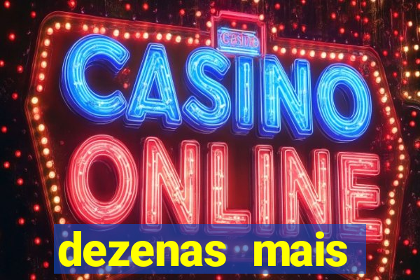 dezenas mais atrasadas na loteria federal