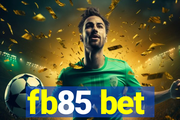 fb85 bet