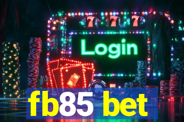 fb85 bet