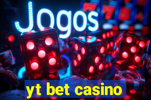 yt bet casino