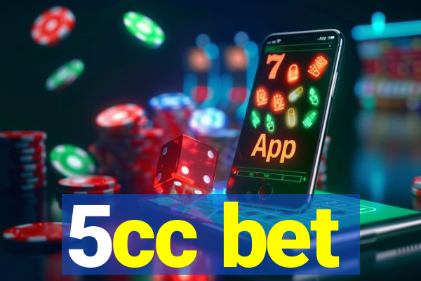 5cc bet