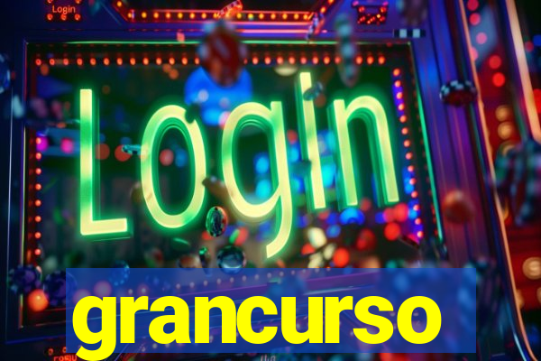 grancurso