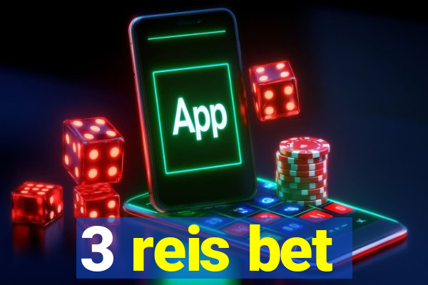 3 reis bet