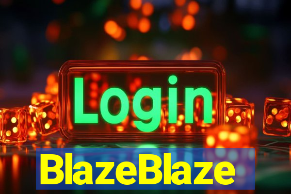 BlazeBlaze
