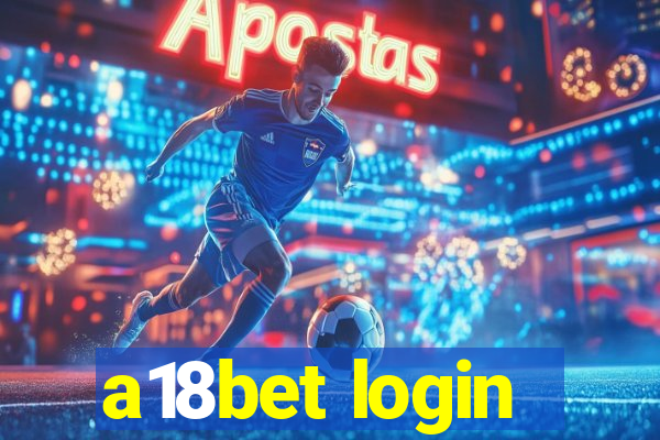 a18bet login