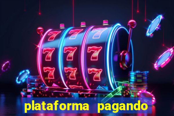 plataforma pagando no cadastro slots