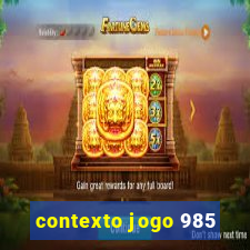 contexto jogo 985