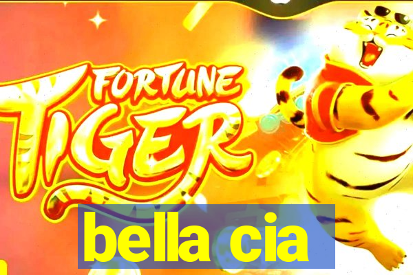 bella cia