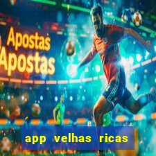 app velhas ricas do pix