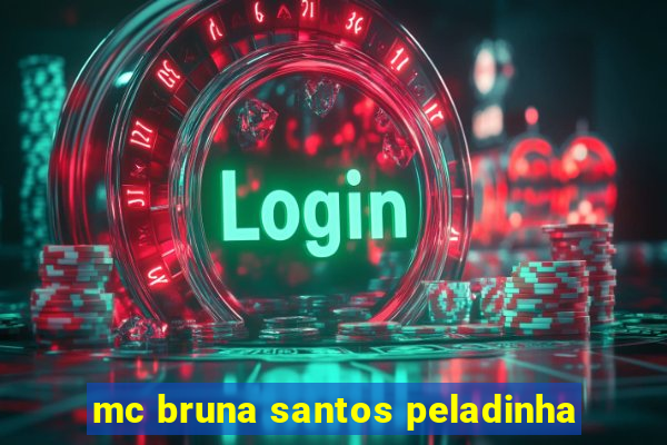 mc bruna santos peladinha