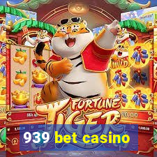 939 bet casino