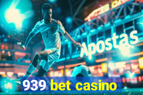 939 bet casino