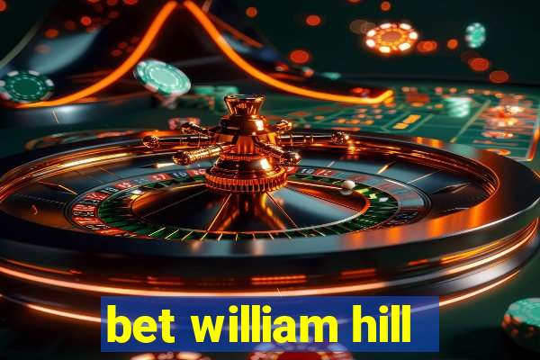 bet william hill