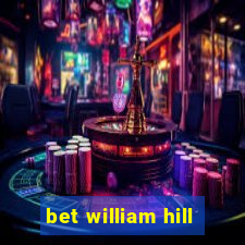 bet william hill