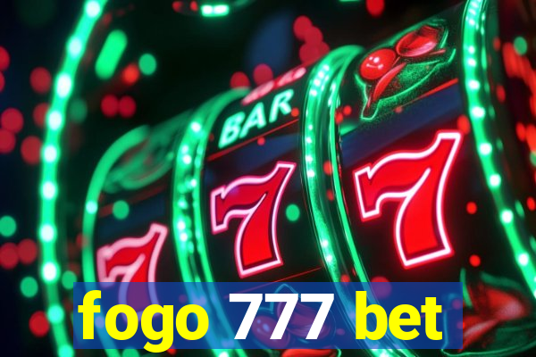 fogo 777 bet