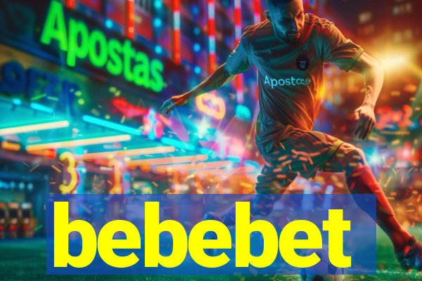 bebebet